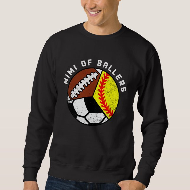 Mimi Of Ballers Softball Soccer Football Mimi Sweatshirt (Vorderseite)