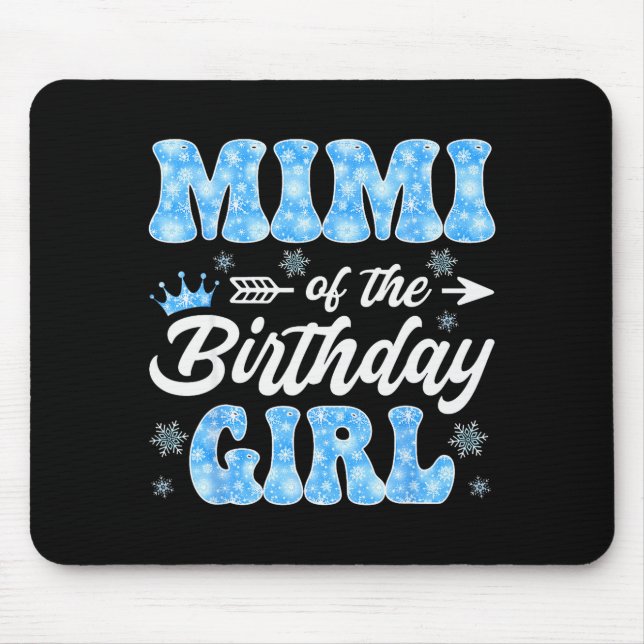 Mimi Of The Birthday Girl Snowflakes Winter Christ Mousepad (Vorne)