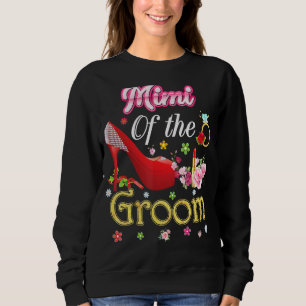 Mimi of the Groom Happy Wedding Blume Pink Shoe Sweatshirt