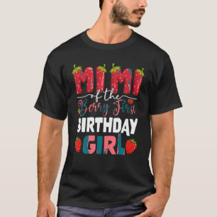 Mimi The Berry Erster Geburtstag der Girl Strawber T-Shirt