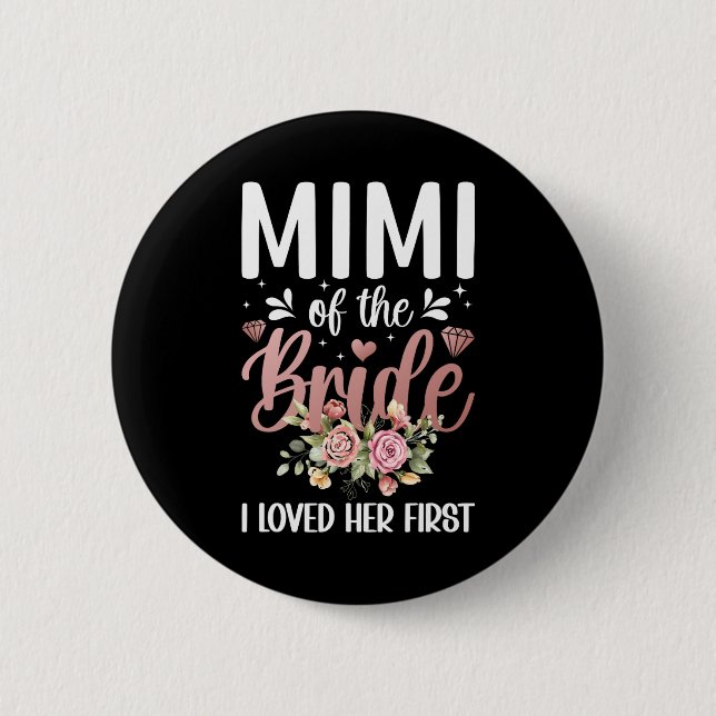 Mimi von der Braut liebte ich ihren Mimi B Button (Vorderseite)
