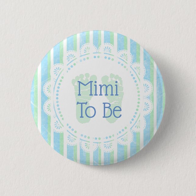 Mimi zu Blue Green Baby Showknopf Button (Vorderseite)