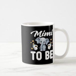 Mimi zu sein Elephant Baby Mama Mommy Mama Mütter Kaffeetasse