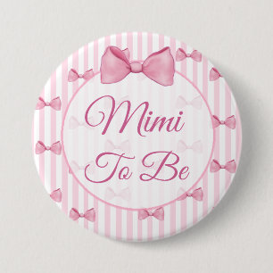 Mimi, zum rosa Bogen-Babyparty-Knopf zu sein Button