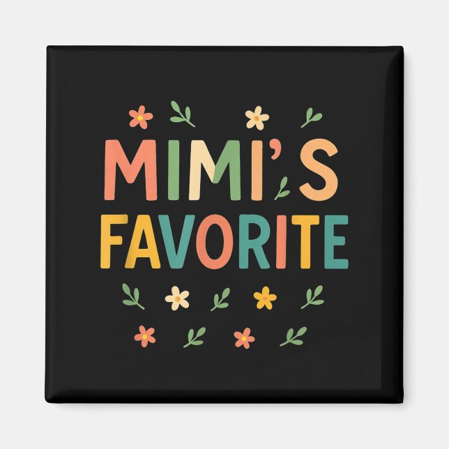 Mimi's Favorite Family Baby Granhild Quote  Magnet (Vorne)