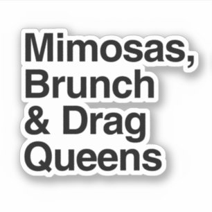 Mimosas Brunch und Drag Queens Aufkleber