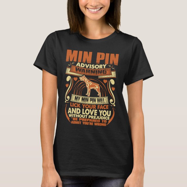 Min Pin Advisory Warning Dog Pets T-Shirt (Vorderseite)