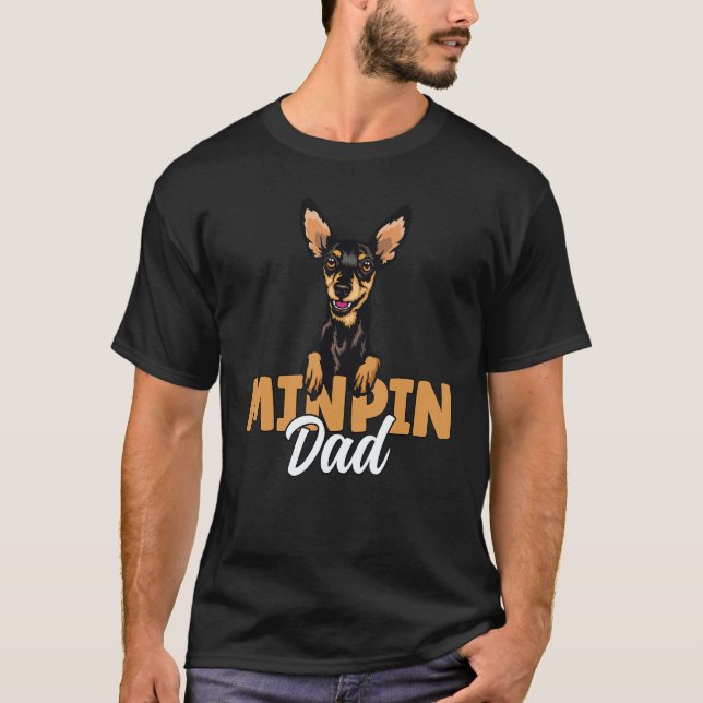 Min Pin Dad Miniature Pinscher Dog Dad Min Pin Fat T-Shirt (Vorderseite)