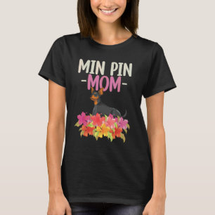 Min Pin Mama Blumen Süße Haustier Mutti Hund Min P T-Shirt