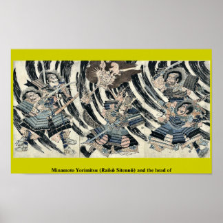 Minamoto Yorimitsu (Raikō Sitennō) und Chef Poster
