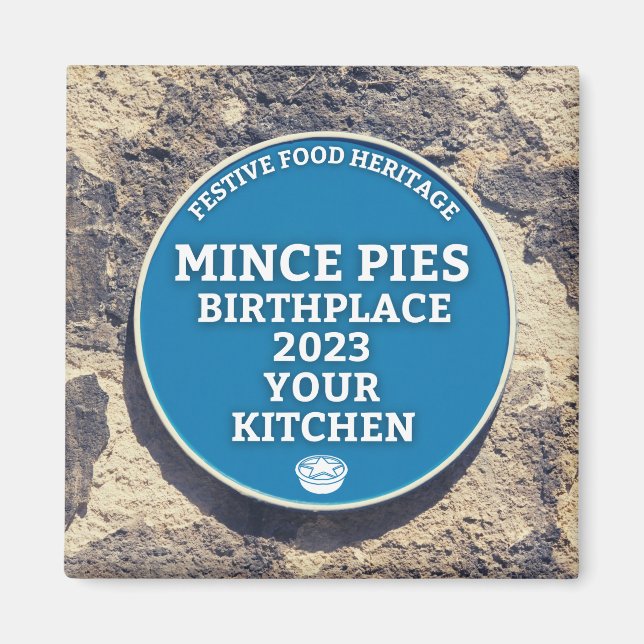 Mince Pies Birthplace - Blue Plaque Magnet (Vorne)