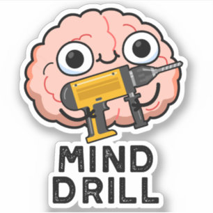 Mind Drill Funny Brain Tool Puff Aufkleber