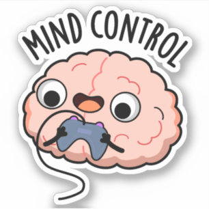 Mind Kontrolle Funny Brain Pun Aufkleber