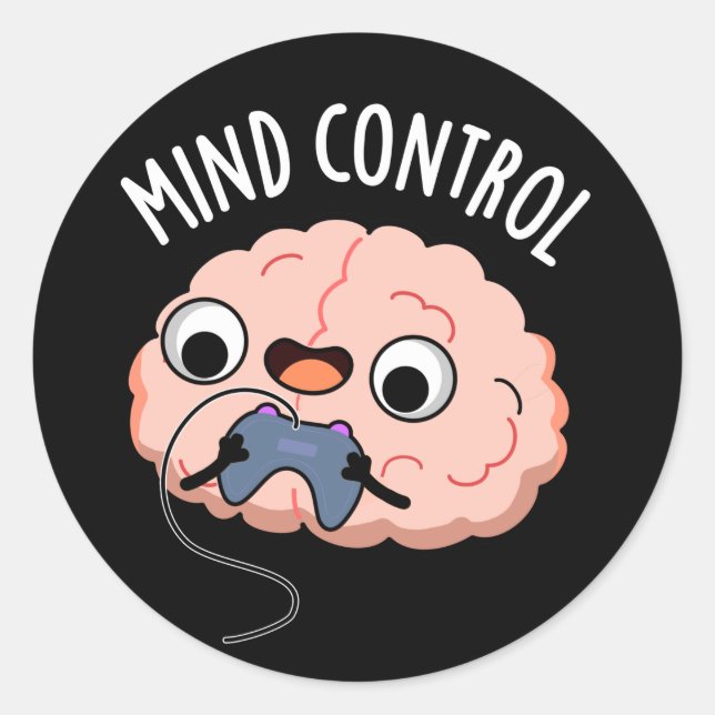 Mind Kontrolle Funny Brain Pun Dark BG Runder Aufkleber (Vorderseite)