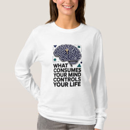 "Mind Kontrollen Life" Motivierend Zitat Moderne T-Shirt