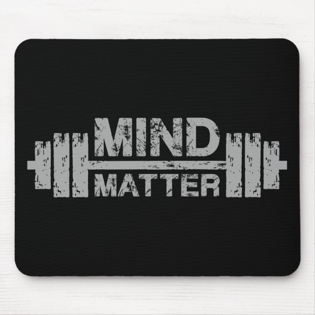Mind over Matter - Gym Workout Motivierend Mousepad (Vorne)