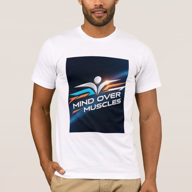 Mind Over Muscles T-Shirt (Vorderseite)