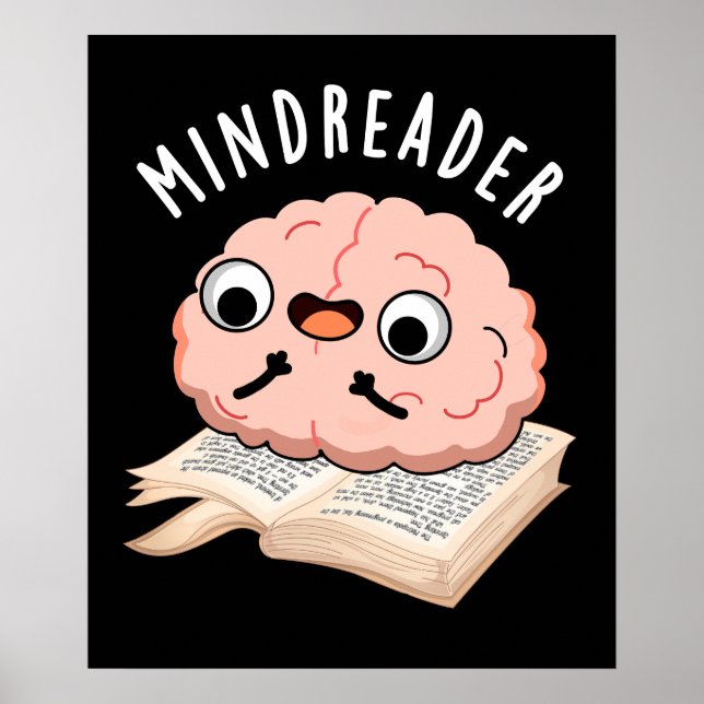 Mind Reader Funny Brain Pun Dark BG Poster (Vorne)