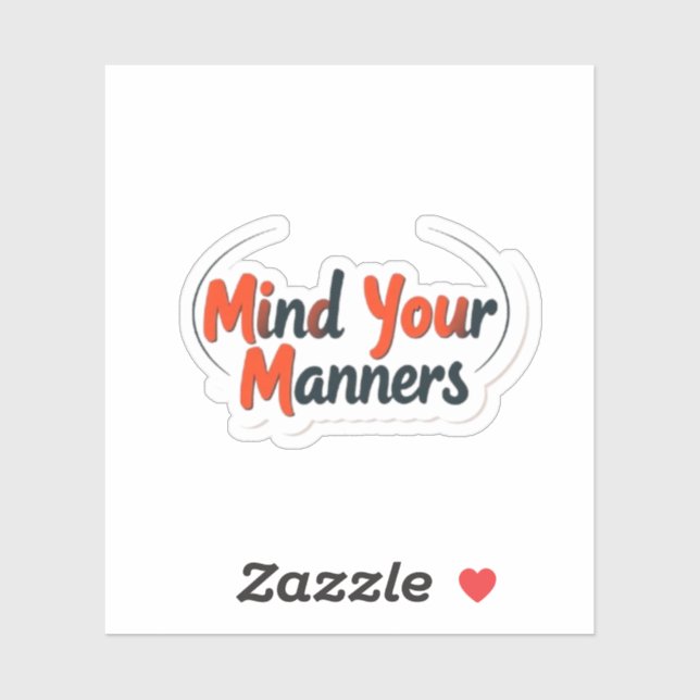 Mind Your Manners Funny Teacher Classroom Aufkleber (Blatt)