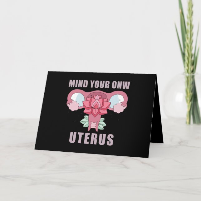 Mind Your Own Uterus Pro Choice Feminist Rights Karte (Vorderseite)
