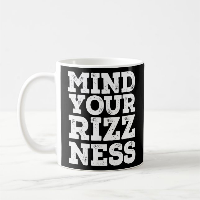 Mind Your Rizzness Rizz Big Game Charisma Charm C Kaffeetasse (Links)