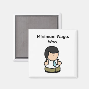 Mindestlohn Woo Funny Office Cartoon Art Magnet