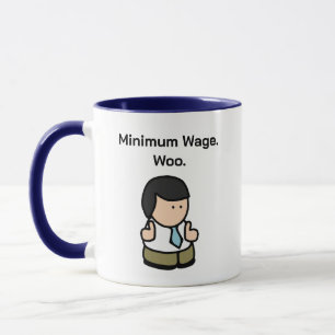 Mindestlohn Woo Funny Office Cartoon Art Tasse