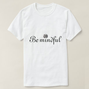 Mindful Zen om white Shirt