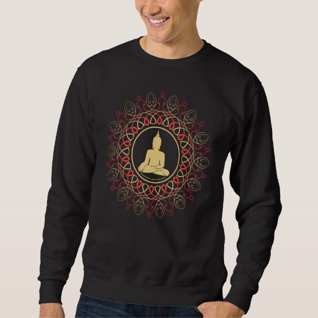 Mindfulness Buddha Buddhism Spiritual Yoga Meditat Sweatshirt (Vorderseite)