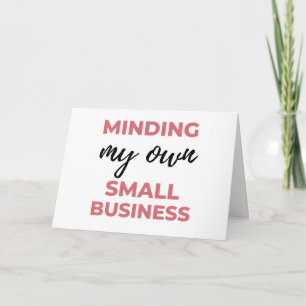 Minding My Own Small Business 2 Karte