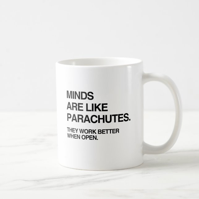 MINDS SIND WIE PARACHUTES.pnng Kaffeetasse (Rechts)