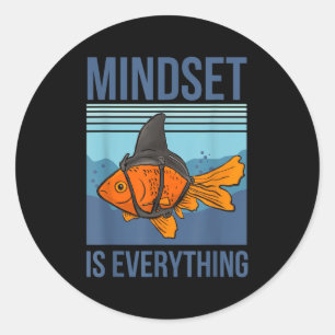 Mindset bedeutet alles Goldfish Motivierend Quo Runder Aufkleber
