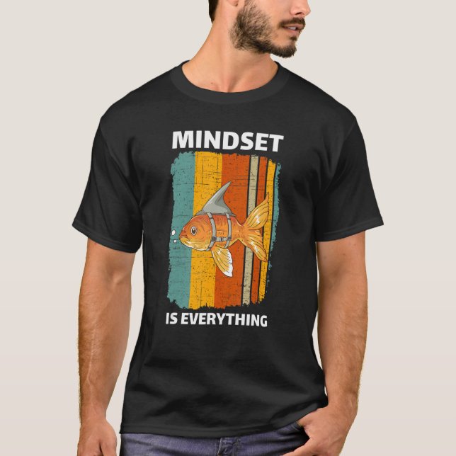 Mindset Motivational Quote Cute Goldfish Shark Fin T-Shirt (Vorderseite)