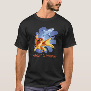Mindset Motivierend Quote Ranchu Extravagant Goldf T-Shirt