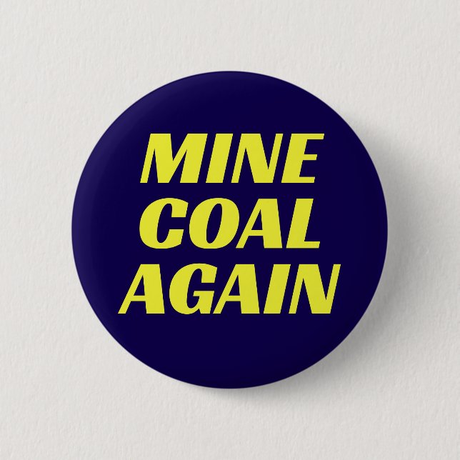 Mine Coal Again Button (Vorderseite)