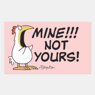 Mine Not your Boynton Chicken Rechteckiger Aufkleber