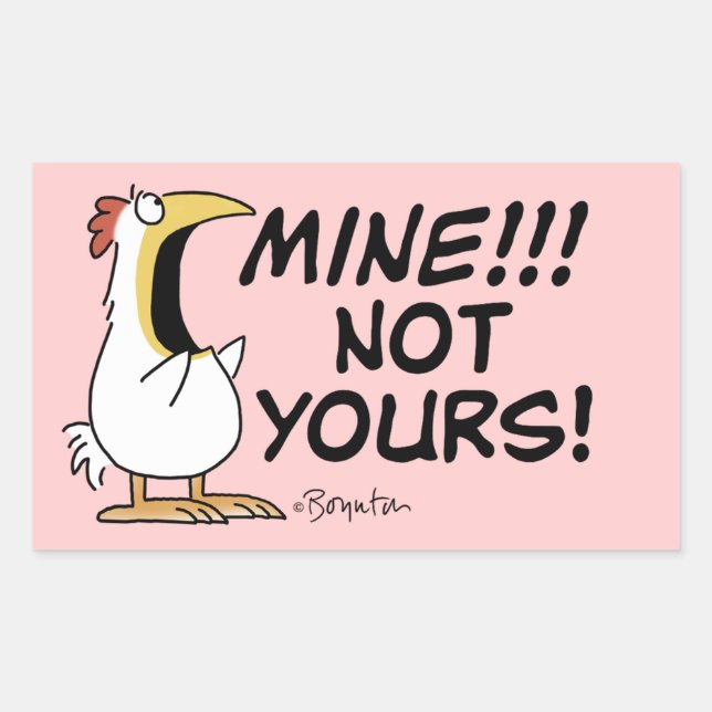 Mine Not your Boynton Chicken Rechteckiger Aufkleber (Vorderseite)