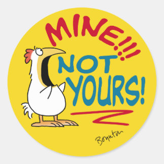 Mine Not your Boynton Chicken Runder Aufkleber