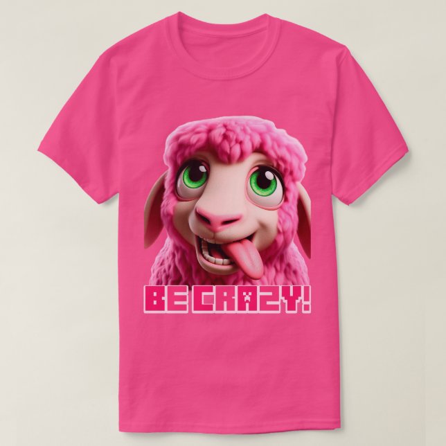Minecraft "Be Crazy" Minecraft Pink Sheep Funny T-Shirt (Design vorne)