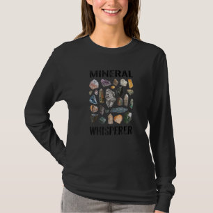 Mineralflüstern Mineralogie Steine Pflege Gestein T-Shirt