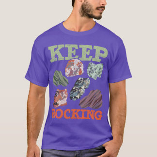 Mineralien Sammler Geologe Keep Rocking Geologie r T-Shirt