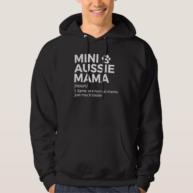Mini Aussie Mama Definition Australian Shepherd Ma Hoodie (Vorderseite)