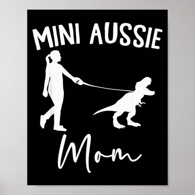 Mini Aussie Mom Australian Shepherd Dog Dinosaur W Poster (Vorne)