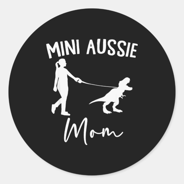 Mini Aussie Mom Australian Shepherd Dog Dinosaur W Runder Aufkleber (Vorderseite)