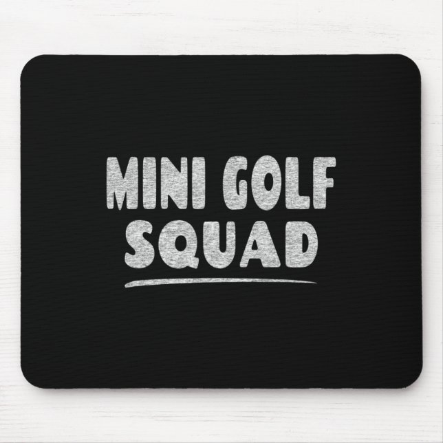 Mini Golf Golfgruppe - Mini Golf Squad Mousepad (Vorne)