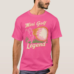 Mini Golf Legend Funny Mini Golf Champion T-Shirt