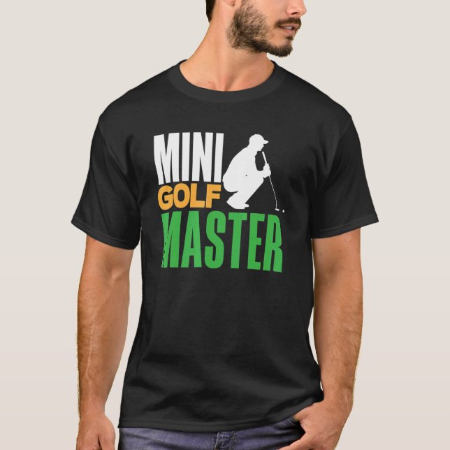 Mini Golf Master Golf Player Golfplatz Golf Ball D T-Shirt (Vorderseite)