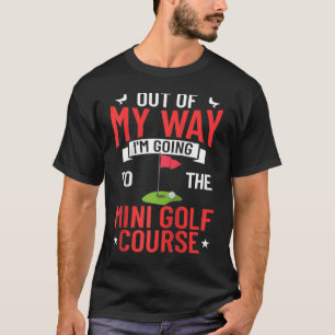 Mini Golf Miniatur Golfer Indoor Spielplatz Ga T-Shirt