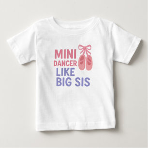 Mini-Tänzerin wie große Schwester Baby T-shirt