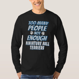 Miniatur-Bullterrier-Hunderasse Antisozial T-Shirt